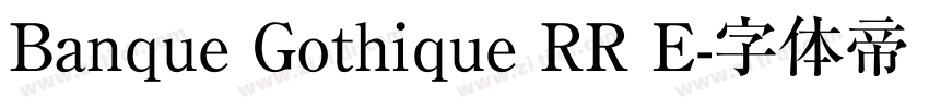 Banque Gothique RR E字体转换